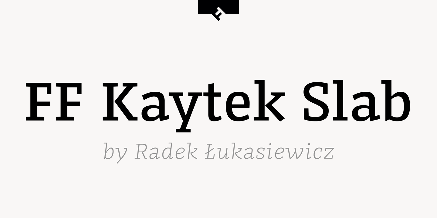 Przykładowa czcionka FF Kaytek Slab #1
